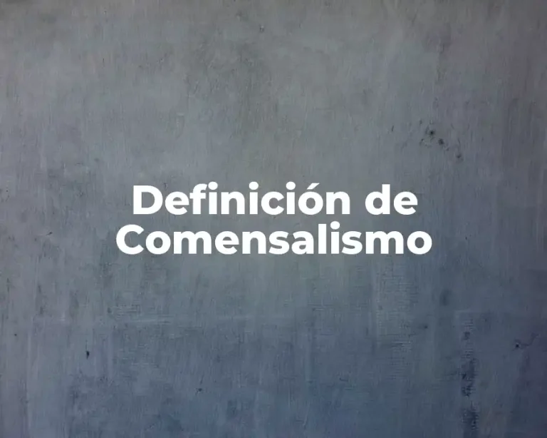 Definición de Comensalismo