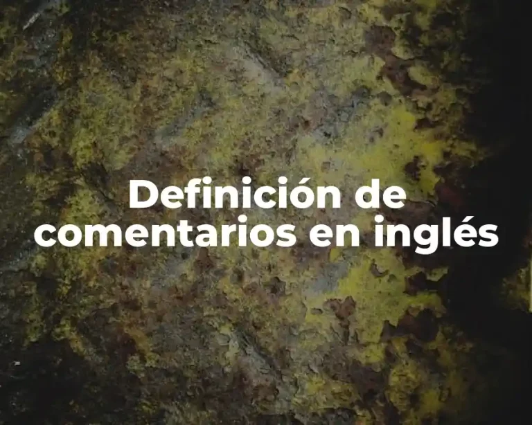 Definición de comentarios en inglés
