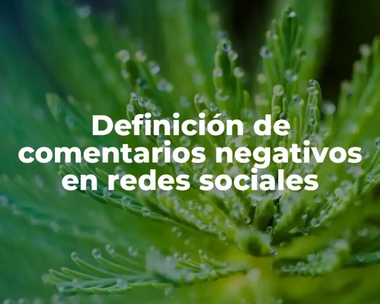 Definición de comentarios negativos en redes sociales