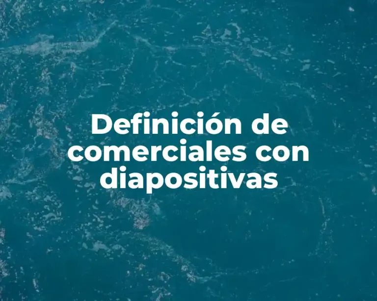 Definición de comerciales con diapositivas