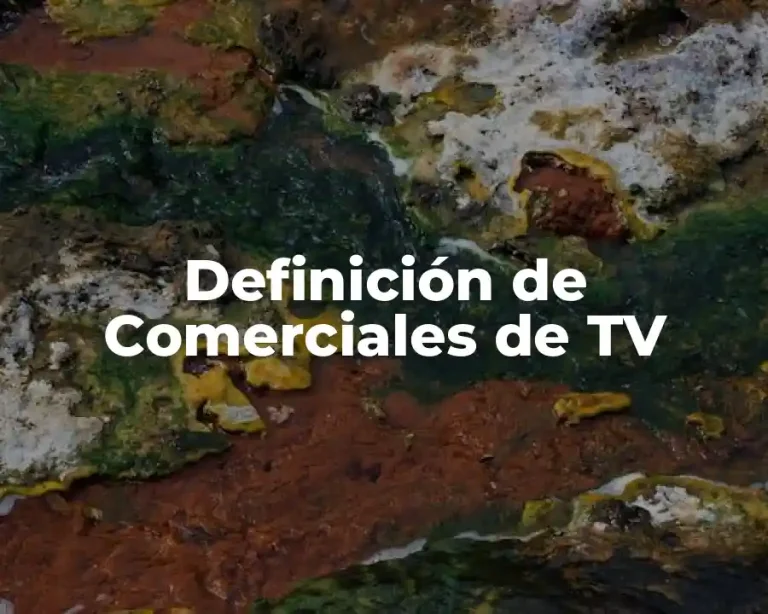 Definición de Comerciales de TV