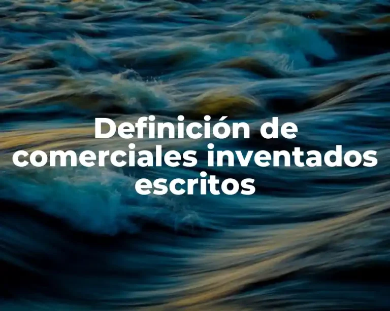 Definición de comerciales inventados escritos