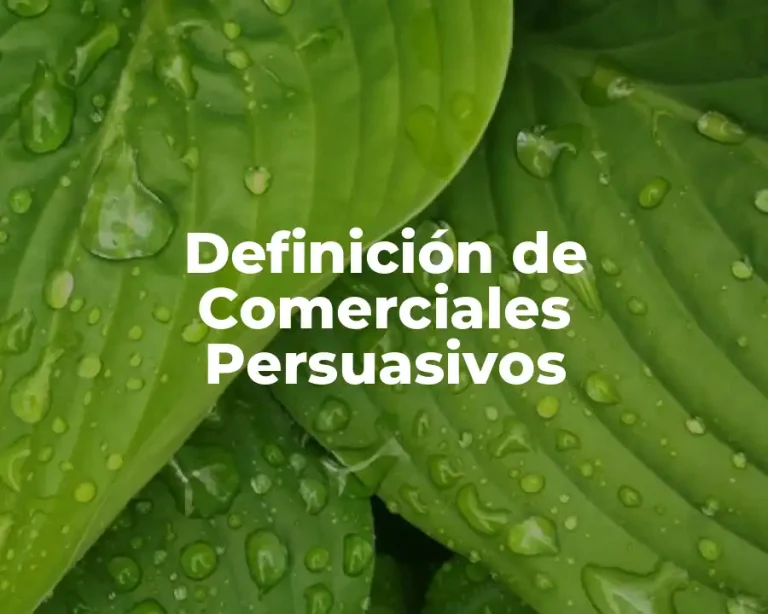 Definición de Comerciales Persuasivos