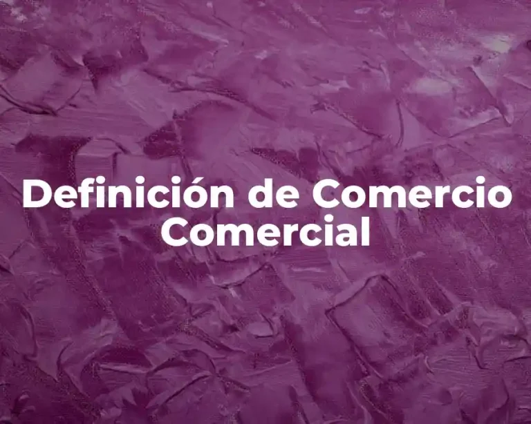 Definición de Comercio Comercial