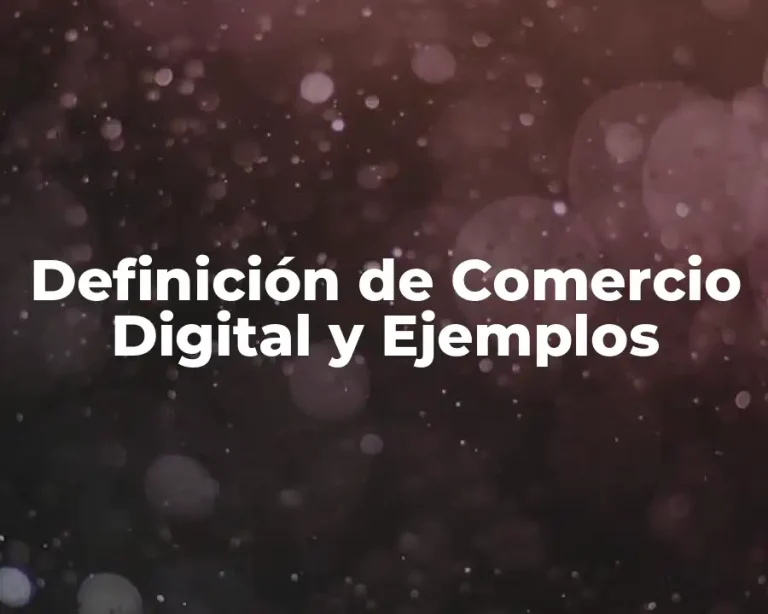 Definición de Comercio Digital y Ejemplos