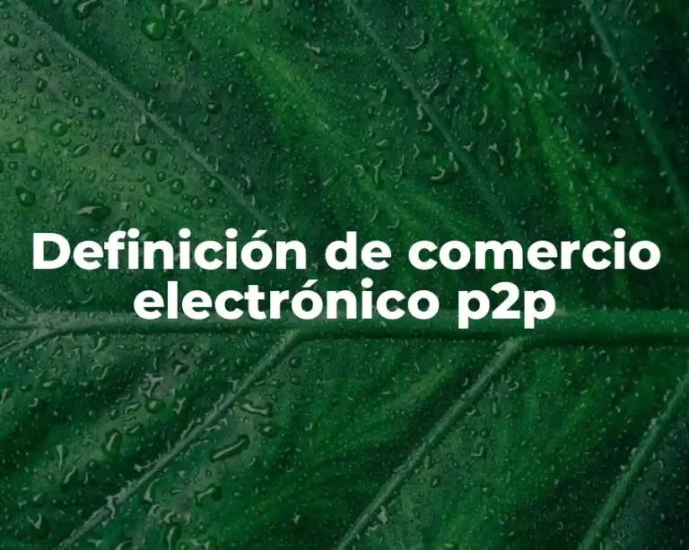 Definición de comercio electrónico p2p