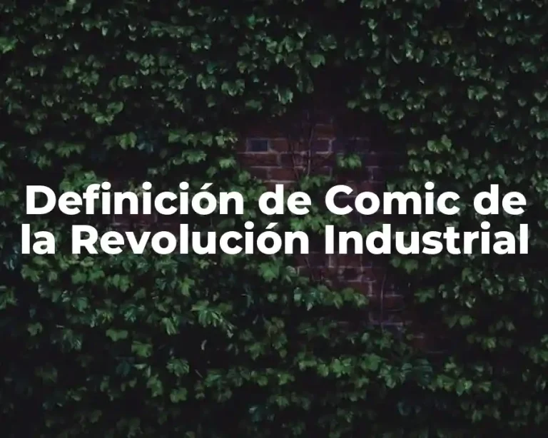 Definición de Comic de la Revolución Industrial