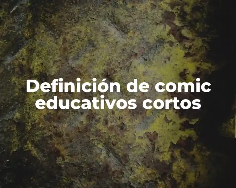 Definición de comic educativos cortos