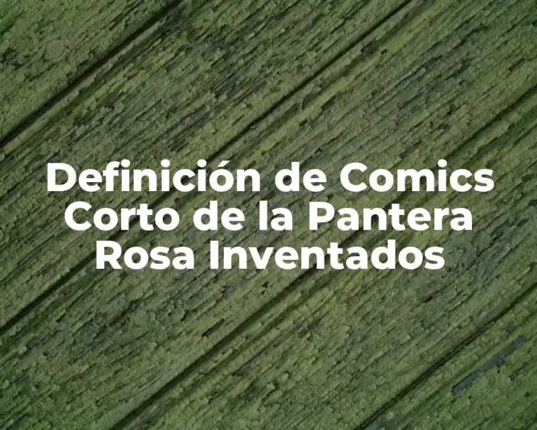 Definición de Comics Corto de la Pantera Rosa Inventados