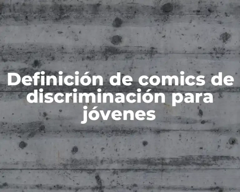Definición de comics de discriminación para jóvenes