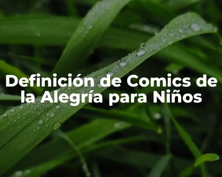Definición de Comics de la Alegría para Niños