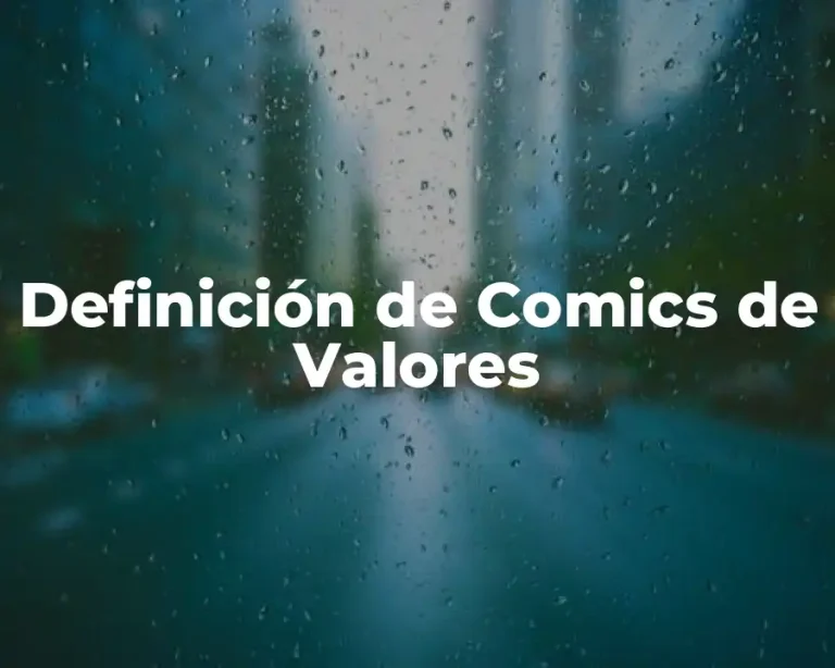 Definición de Comics de Valores
