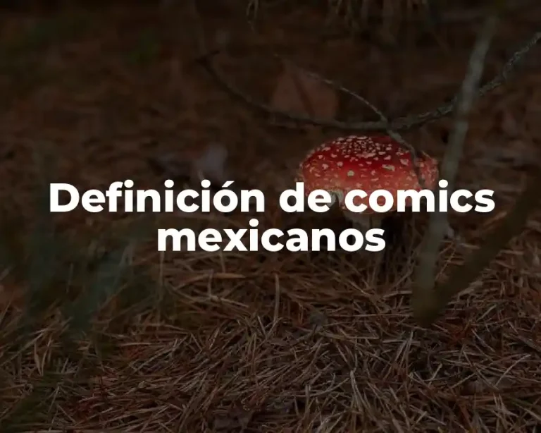 Definición de comics mexicanos