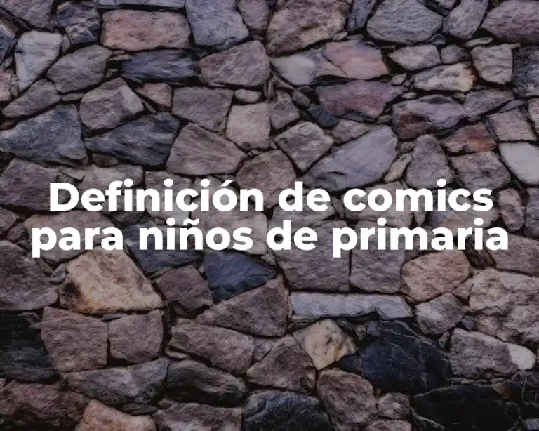 Definición de comics para niños de primaria