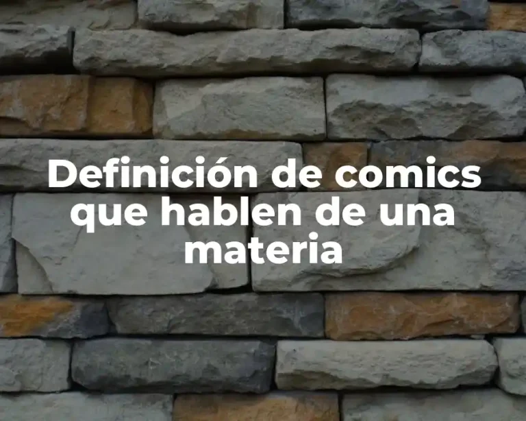 Definición de comics que hablen de una materia