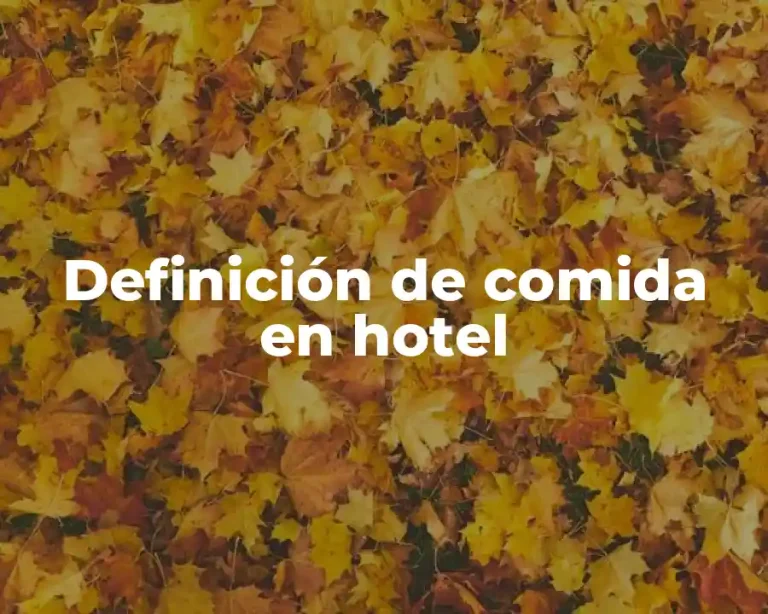 Definición de comida en hotel