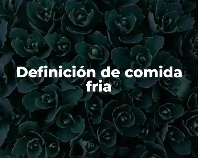 Definición de comida fria