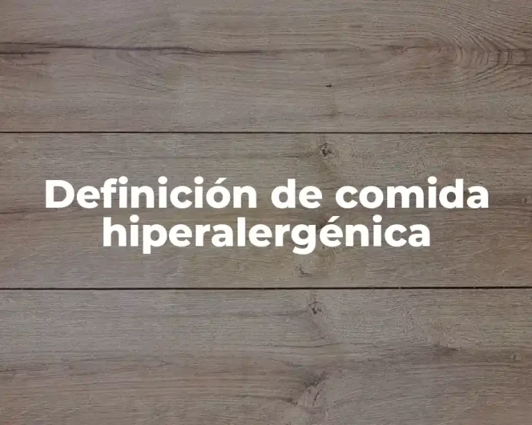 Definición de comida hiperalergénica