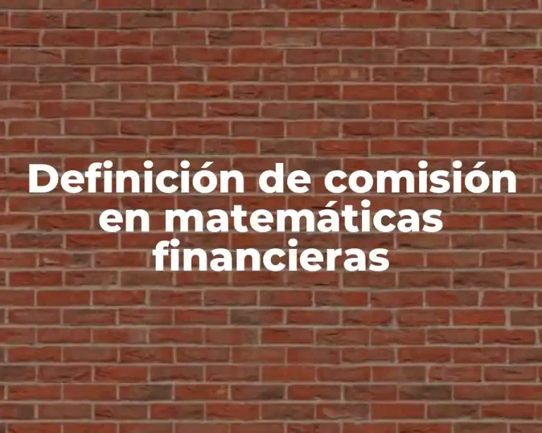 Definición de comisión en matemáticas financieras