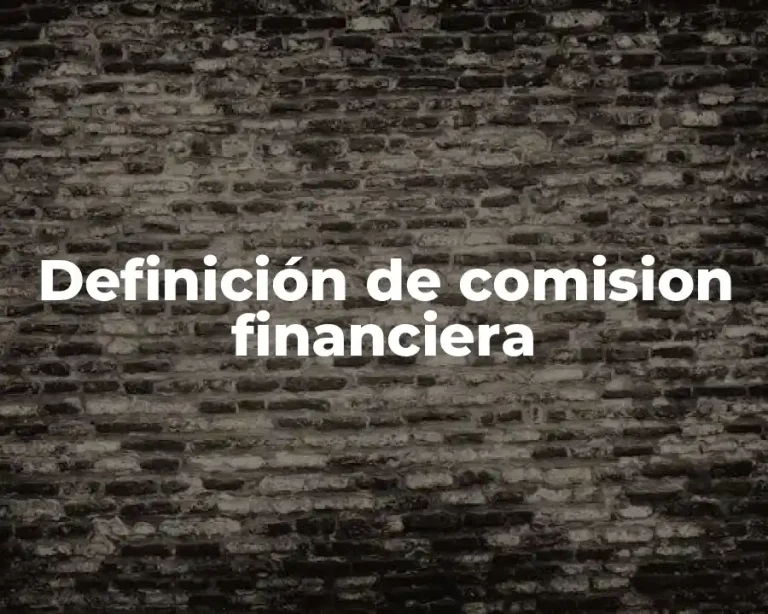 Definición de comision financiera