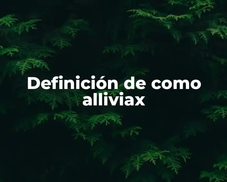 Definición de como alliviax