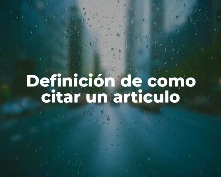 Definición de como citar un articulo