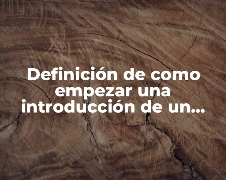 Definición de como empezar una introducción de un informe