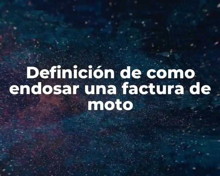 Definición de como endosar una factura de moto