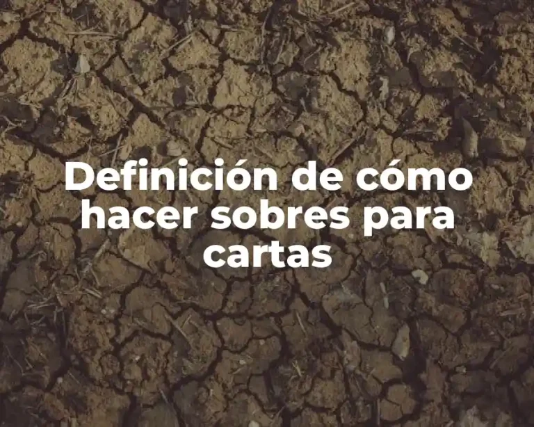 Definición de cómo hacer sobres para cartas
