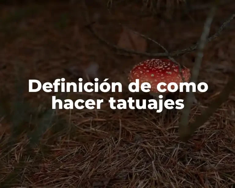 Definición de como hacer tatuajes