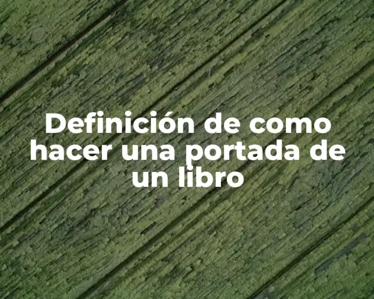 Definición de como hacer una portada de un libro