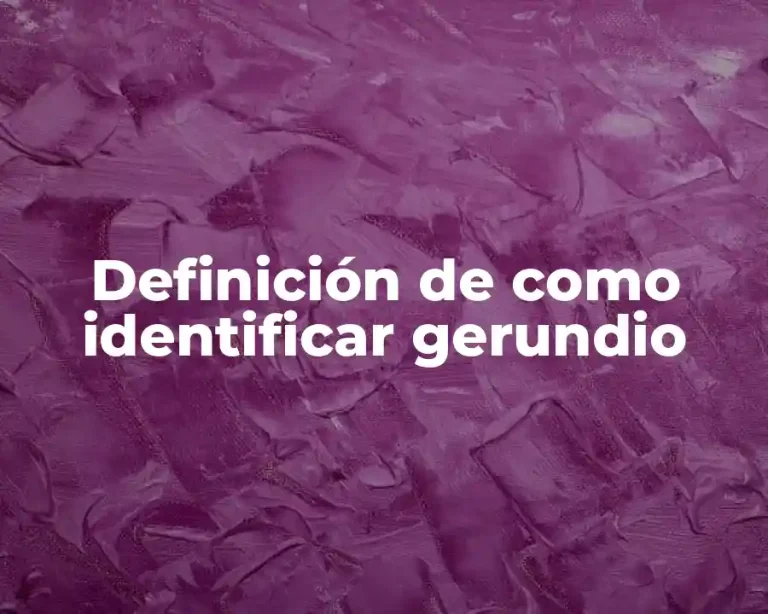Definición de como identificar gerundio