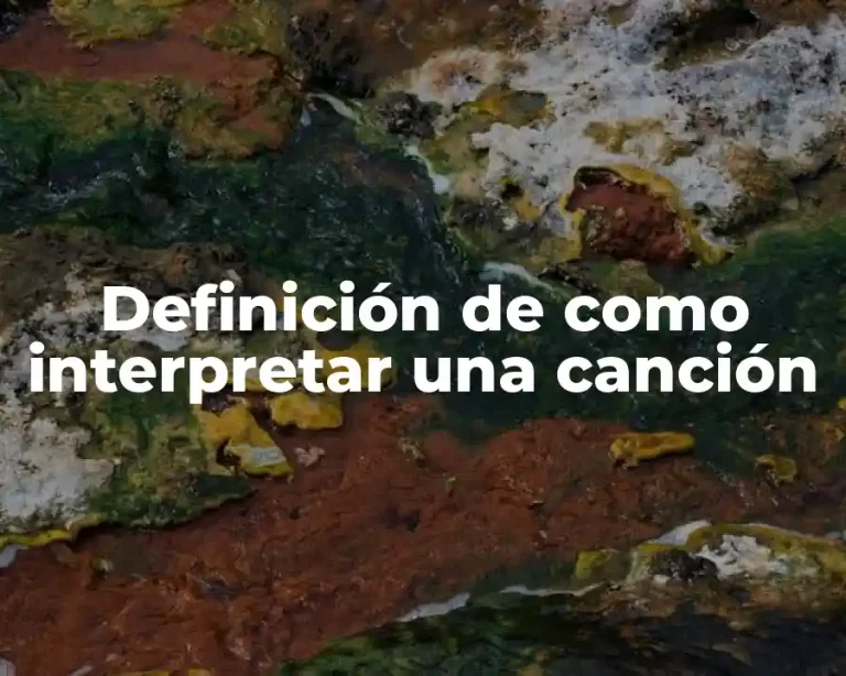 Definición de como interpretar una canción