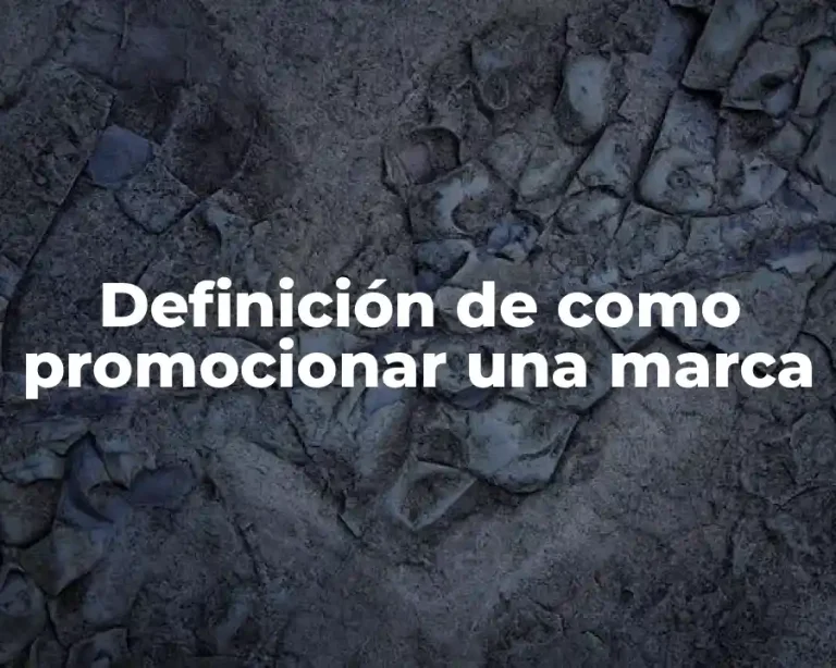 Definición de como promocionar una marca