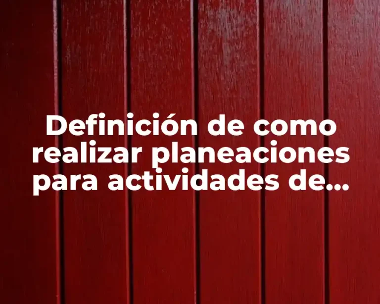 Definición de como realizar planeaciones para actividades de bullying