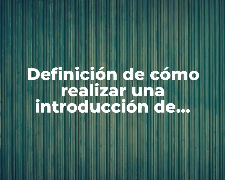 Definición de cómo realizar una introducción de bitácoras