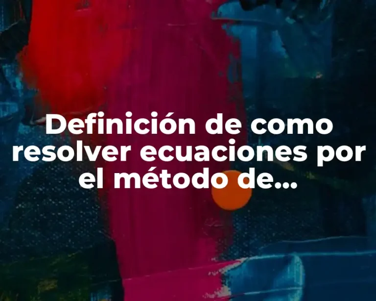 Definición de como resolver ecuaciones por el método de sustitución