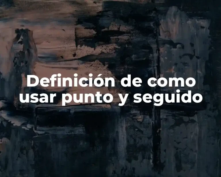 Definición de como usar punto y seguido
