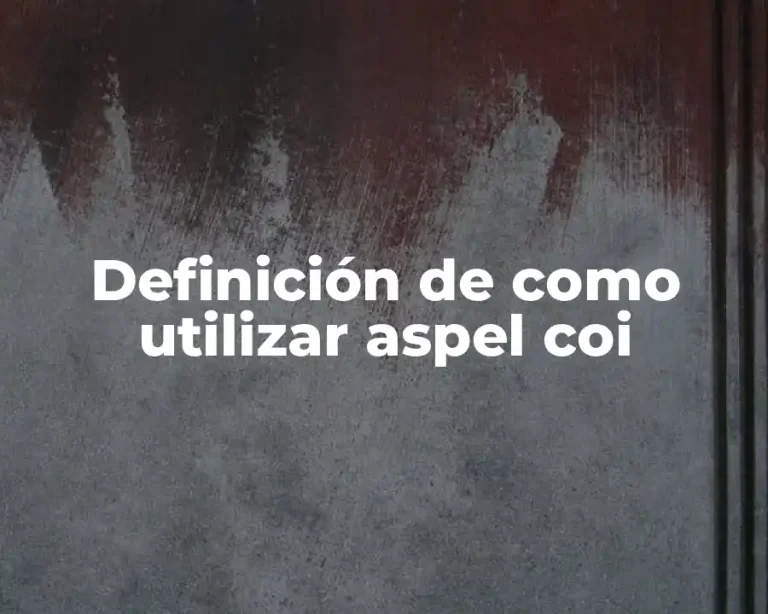 Definición de como utilizar aspel coi