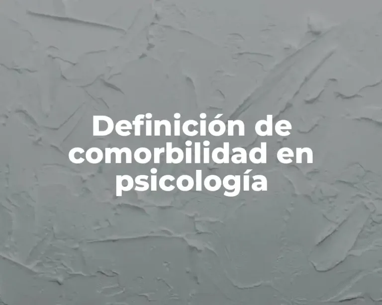 Definición de comorbilidad en psicología