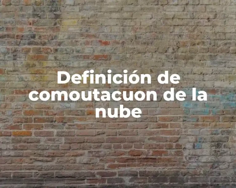Definición de comoutacuon de la nube