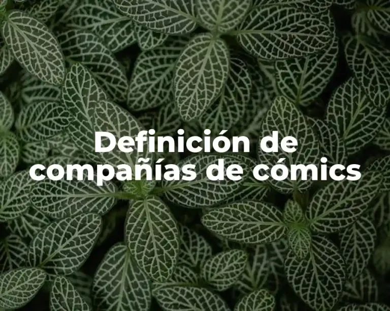 Definición de compañías de cómics