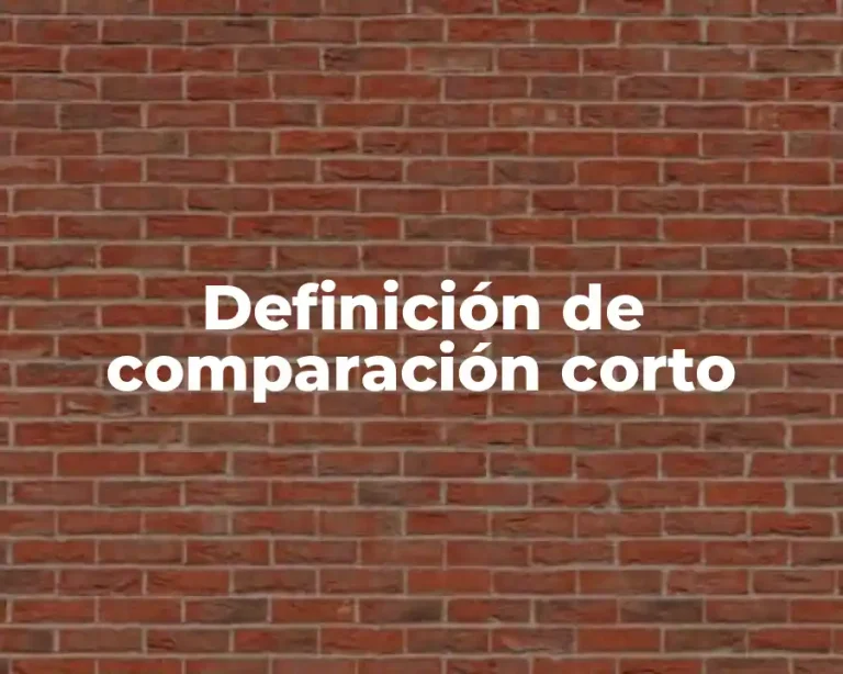 Definición de comparación corto