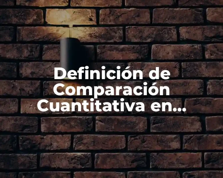 Definición de Comparación Cuantitativa en Electrónica