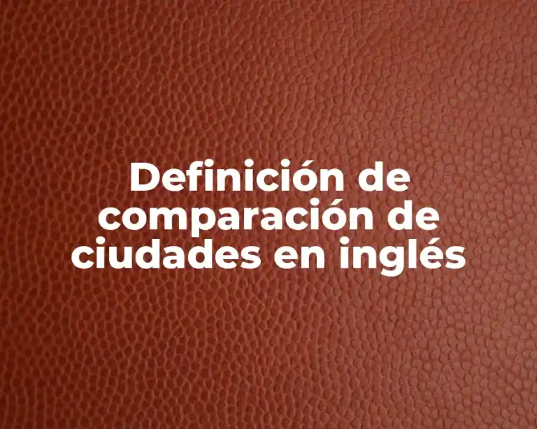 Definición de comparación de ciudades en inglés
