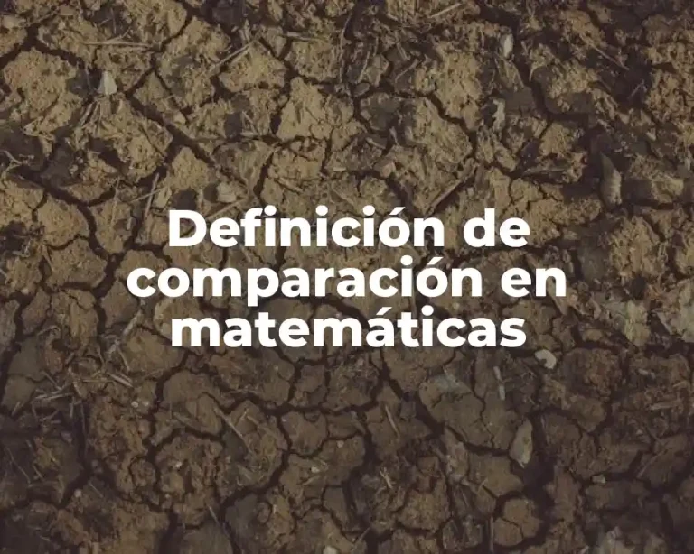 Definición de comparación en matemáticas