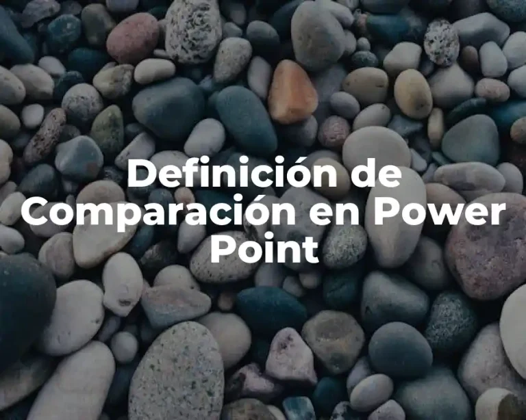 Definición de Comparación en Power Point