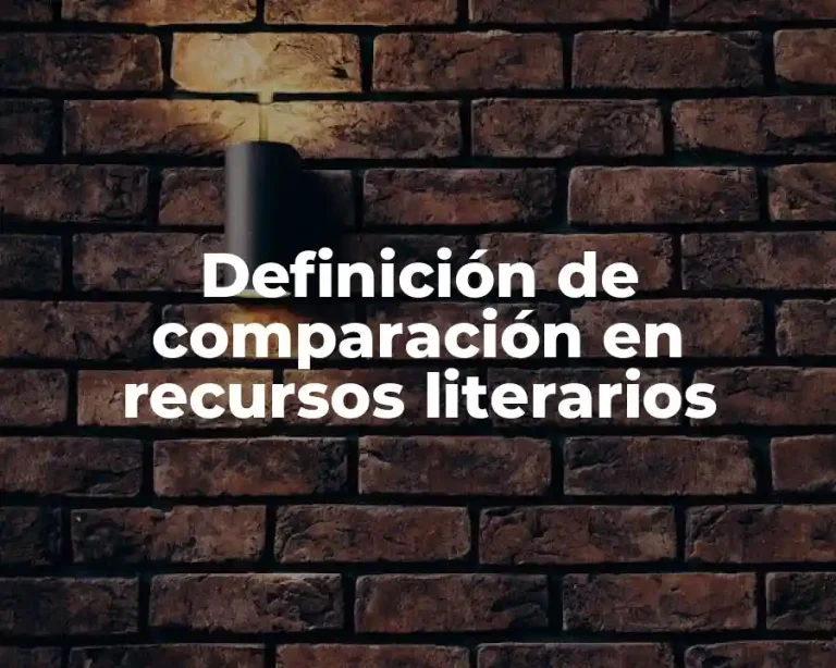 Definición de comparación en recursos literarios