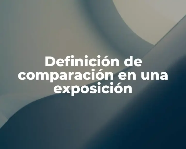 Definición de comparación en una exposición