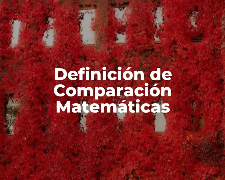 Definición de Comparación Matemáticas